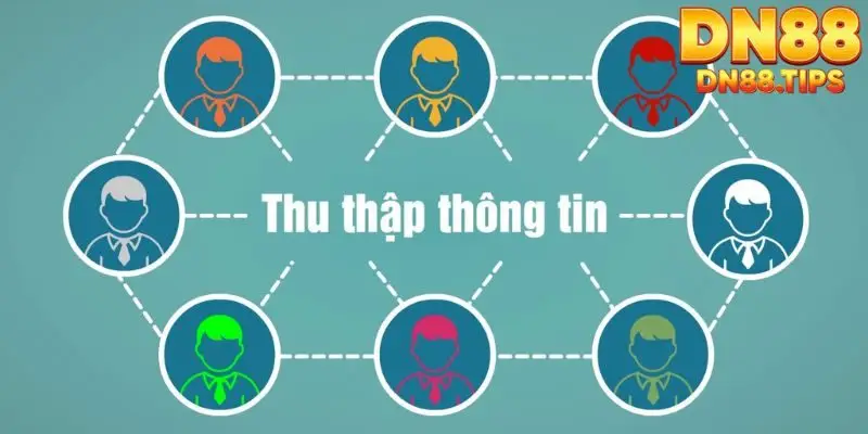 Mục đích DN88 thu thập thông tin người dùng